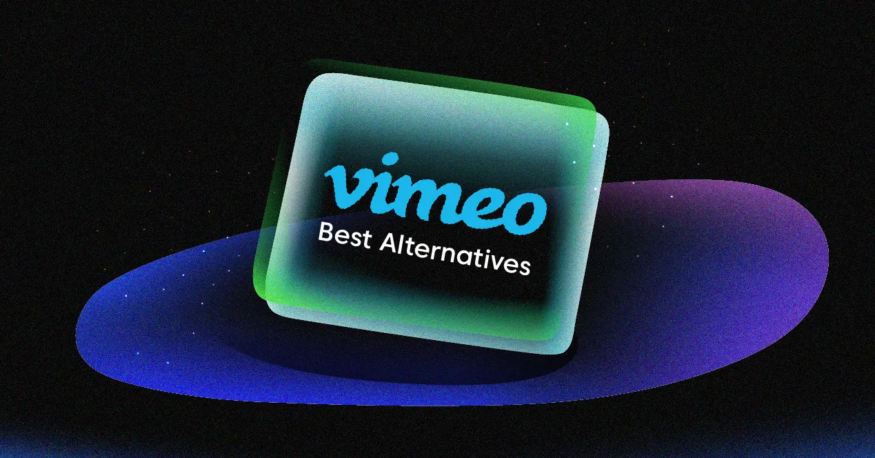 Best Vimeo Alternatives