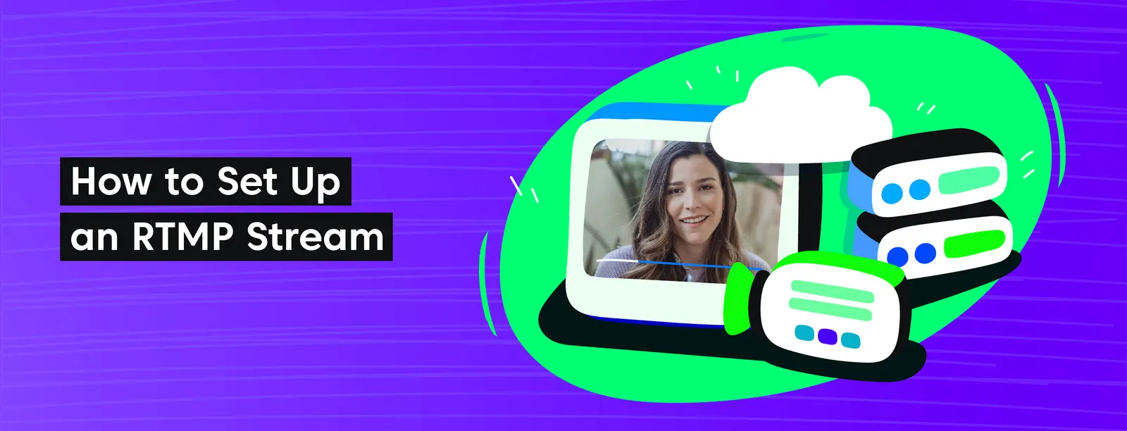 How to Set Up an RTMP Stream