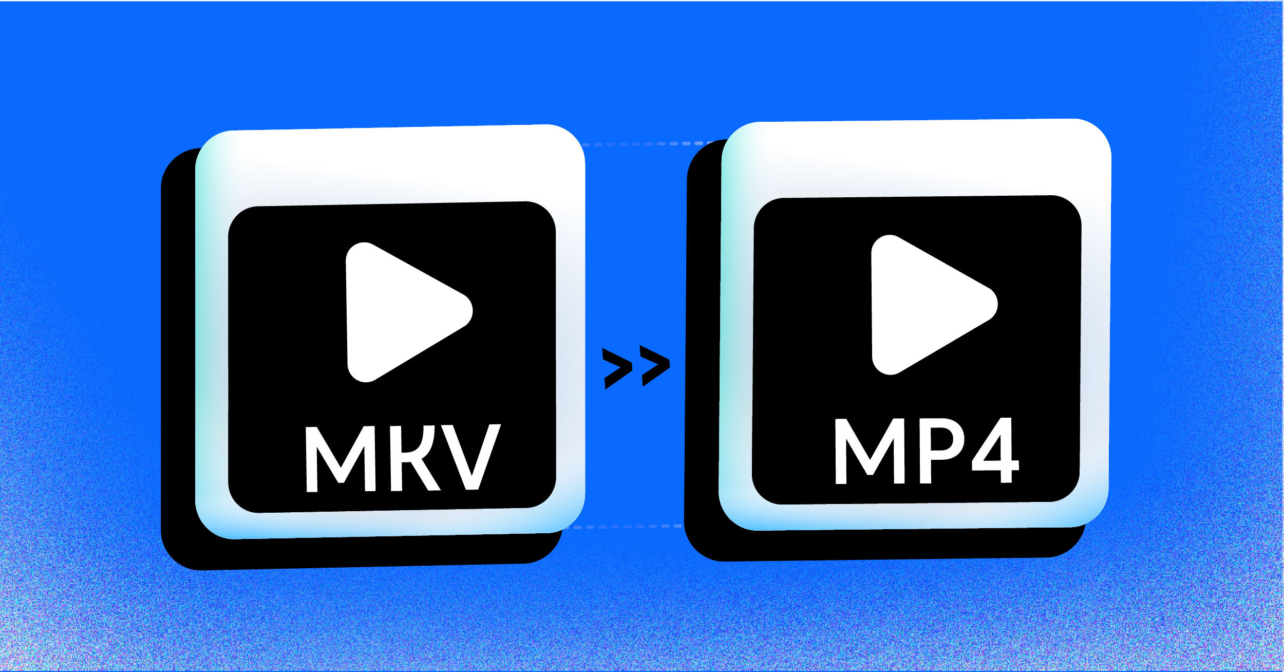 An image showing the icons for converting from MKV to MP4