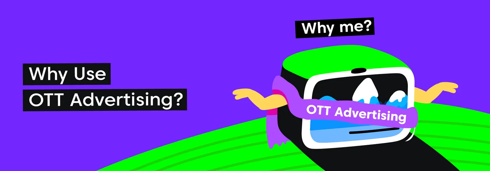 Why Use OTT Advertising?