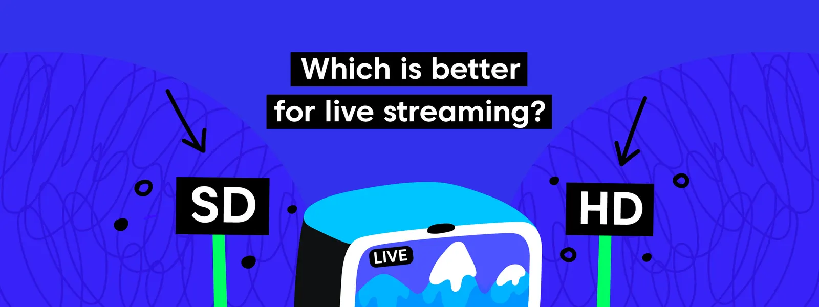 SD Live Streaming: Pros & Cons of SD Live Streaming