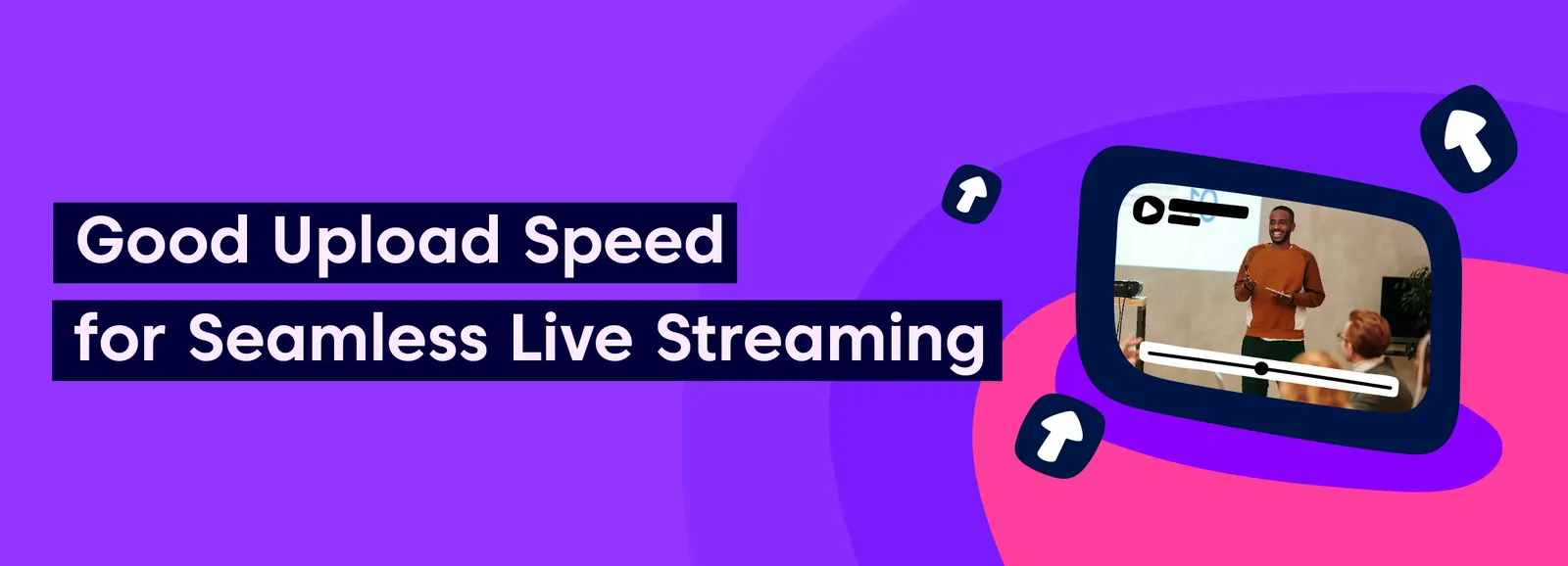 What Is a Good Upload Speed for Seamless Live Streaming?
